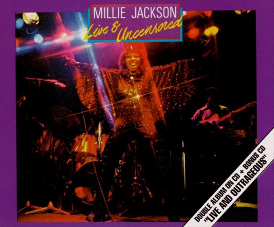 JACKSON, MILLIE - LIVE AND UNCENSORED/LIVE AND OUTRAGEOUS