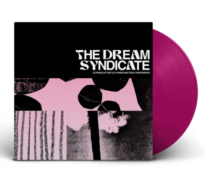 DREAM SYNDICATE - ULTRAVIOLET BATTLE HYMNS AND TRUE..