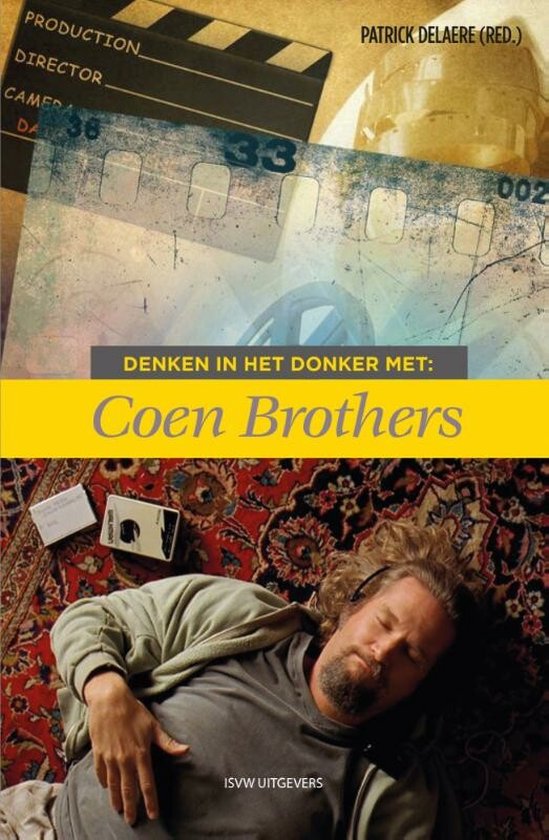 DELAERE, PATRICK - DENKEN IN HET DONKER MET: COEN BROTHERS