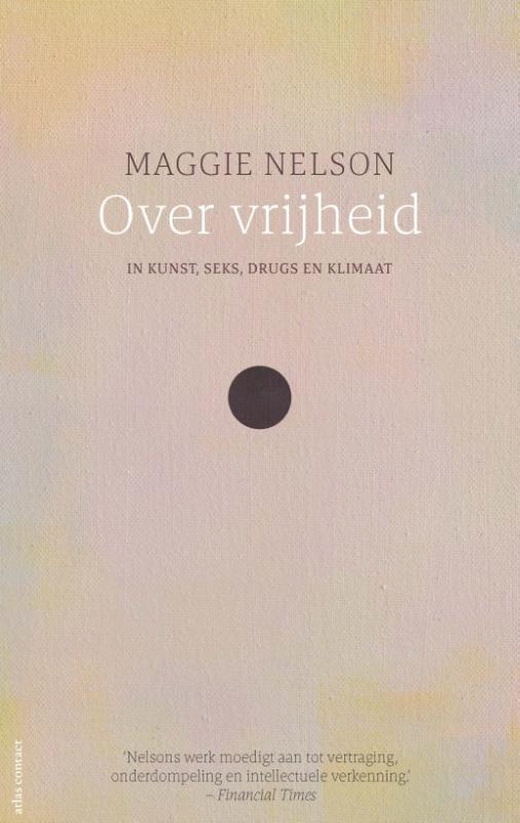 NELSON, MAGGIE - OVER VRIJHEID