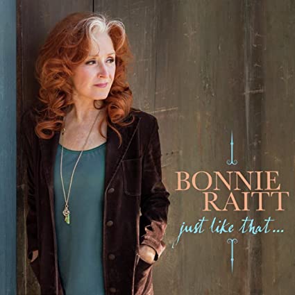 BONNIE RAITT - JUST LIKE THAT... (TEAL COLORE