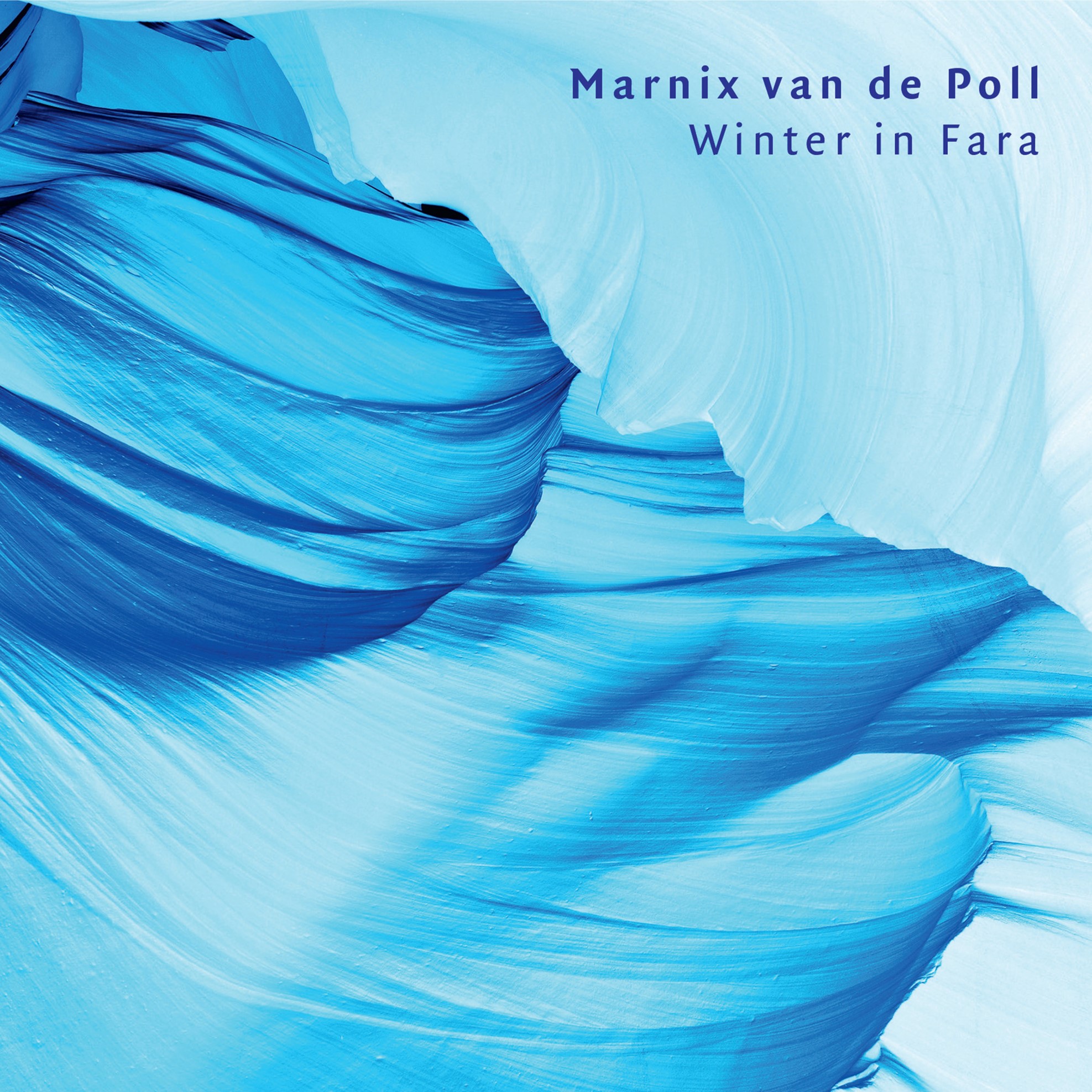 POLL, MARNIX VAN DE - WINTER IN FARA