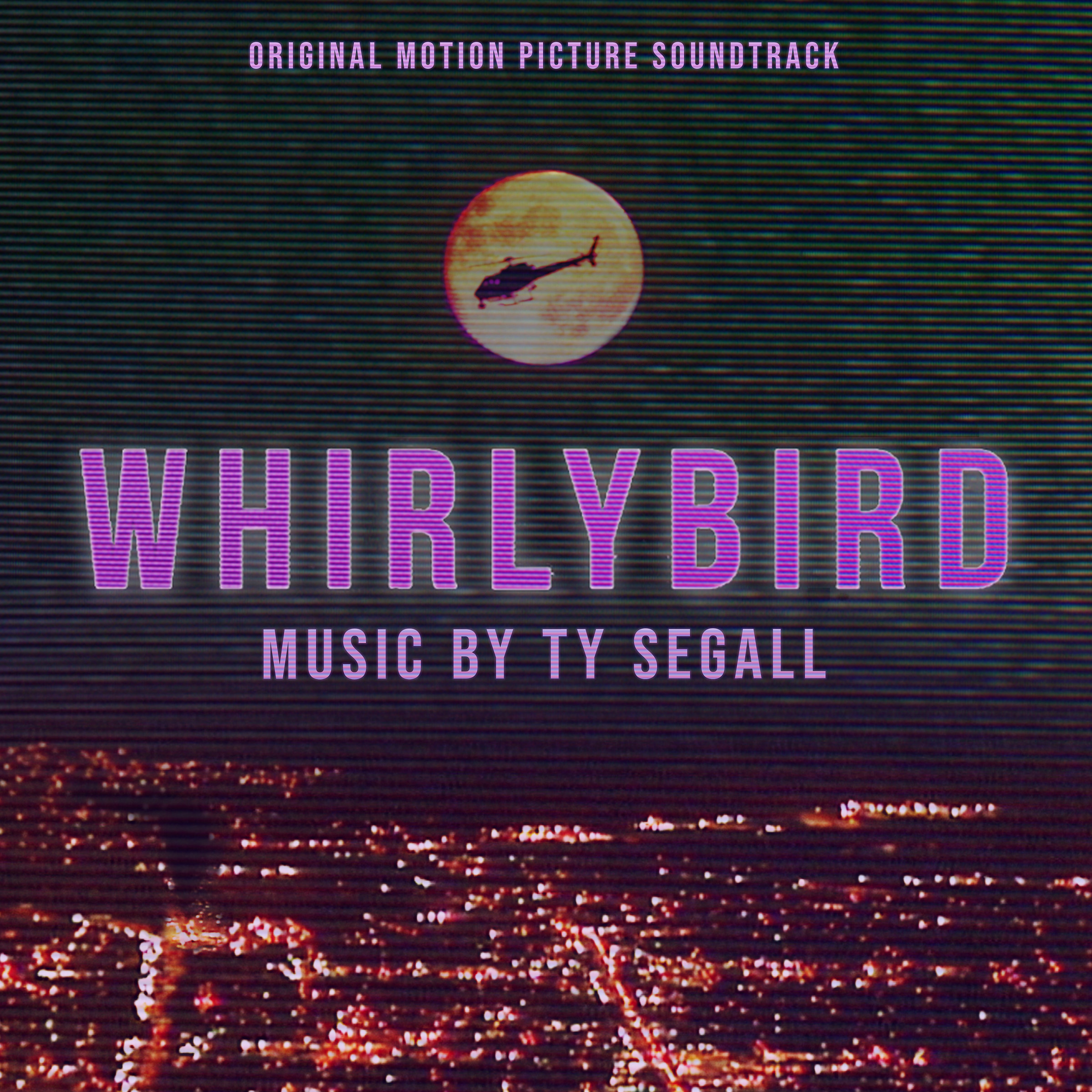 SEGALL, TY - WHIRLYBIRD
