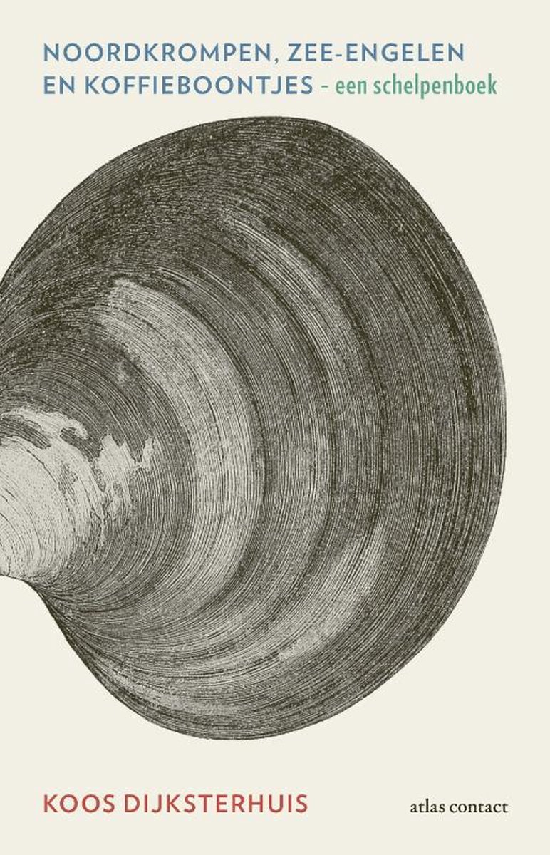DIJKSTERHUIS, KOOS - NOORDKORMPEN, ZEE-ENGELEN EN KOFFIEBOONTJES