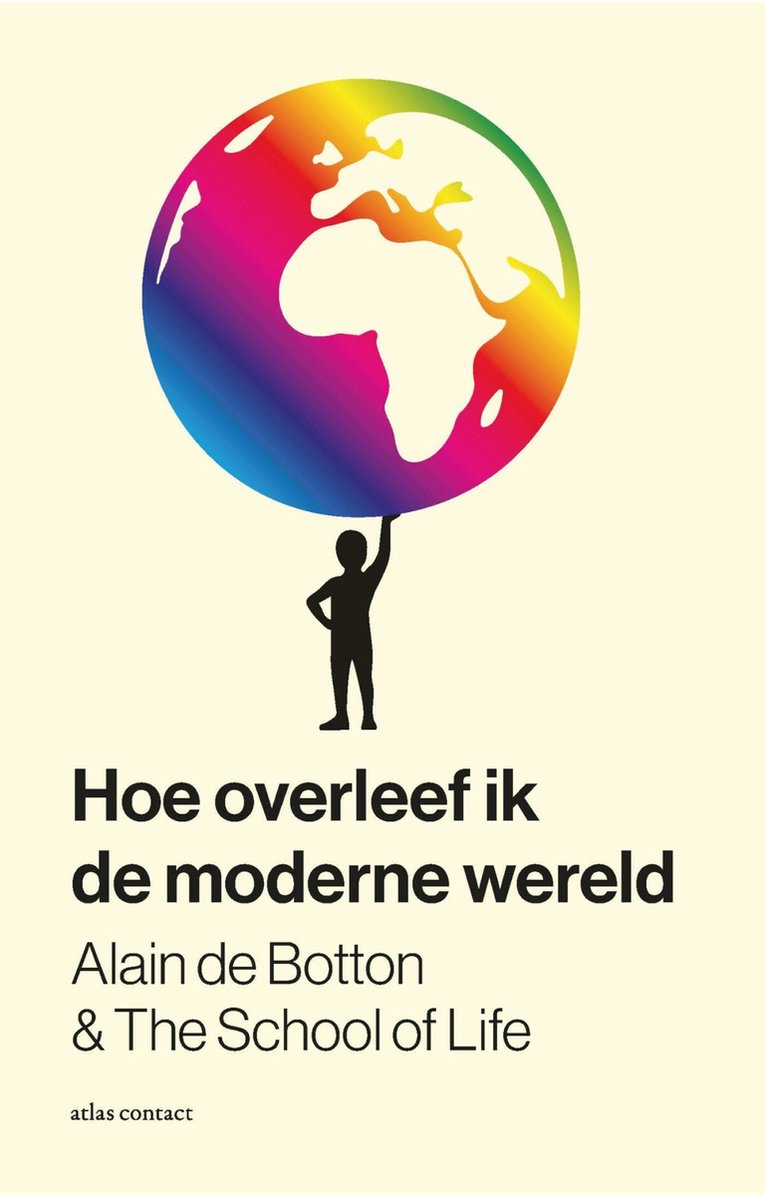 BOTTON, ALAIN DE - HOE OVERLEEF IK DE MODERNE WERELD
