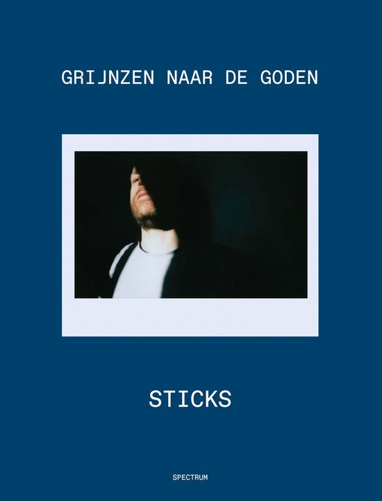 STICKS - GRIJNZEN NAAR DE GODEN