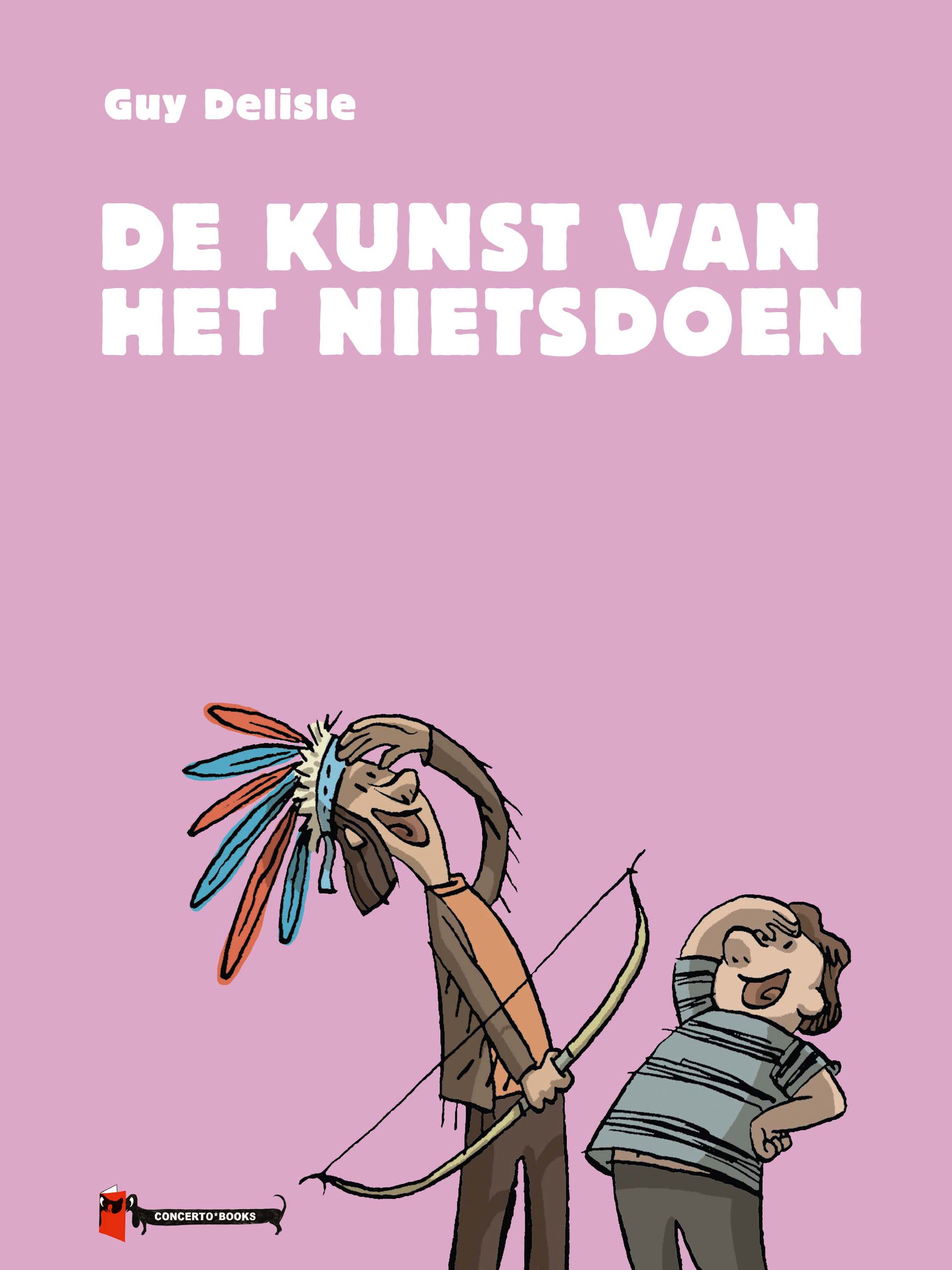 DELISLE, GUY - DE KUNST VAN HET NIETSDOEN