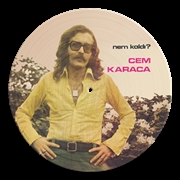 KARACA, CEM - NEM KALDI  (PICTURE DISC)