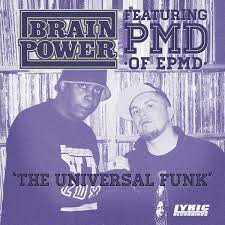 BRAINPOWER FT PMD (OF EPMD) - UNIVERSAL FUNK