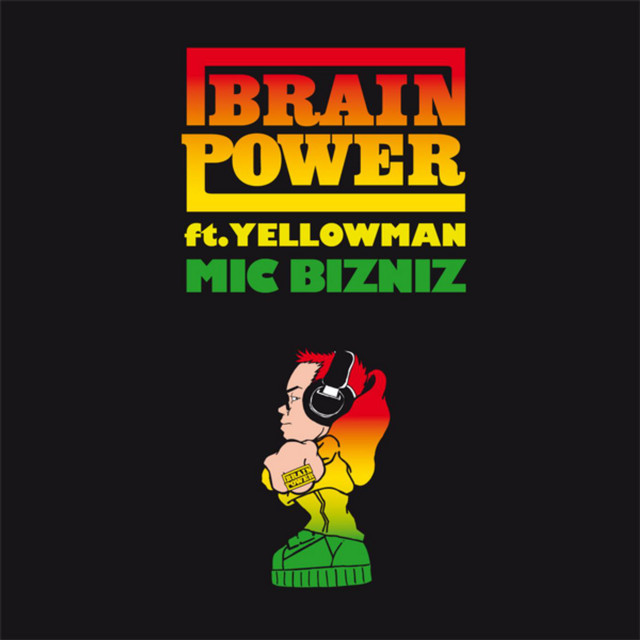 BRAINPOWER & YELLOWMAN - MIC BIZNIZ