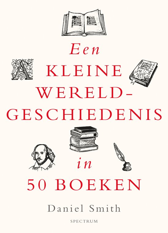 SMITH, DANIEL - EEN KLEINE WERELDGESCHIEDENIS IN 50 BOEKEN