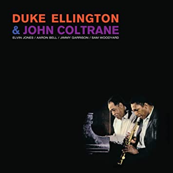 ELLINGTON, DUKE & JOHN COLTRANE - DUKE ELLINGTON & JOHN COLTRANE