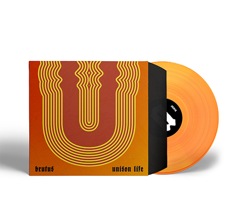 BRUTUS - UNISON LIFE -INDIE ONLY ORANGE VINYL-