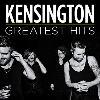 KENSINGTON - GREATEST HITS