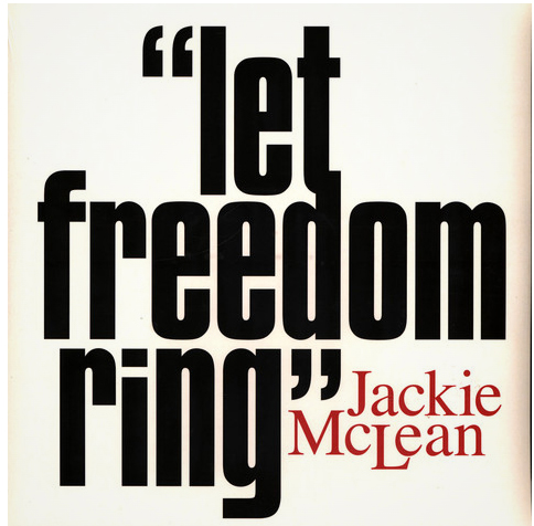 MCLEAN, JACKIE - LET FREEDOM RING