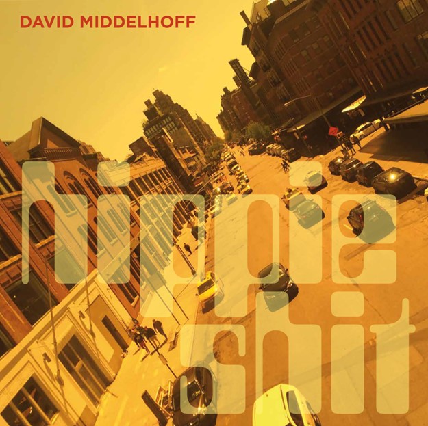 MIDDELHOF, DAVID - HIPPIE SHIT