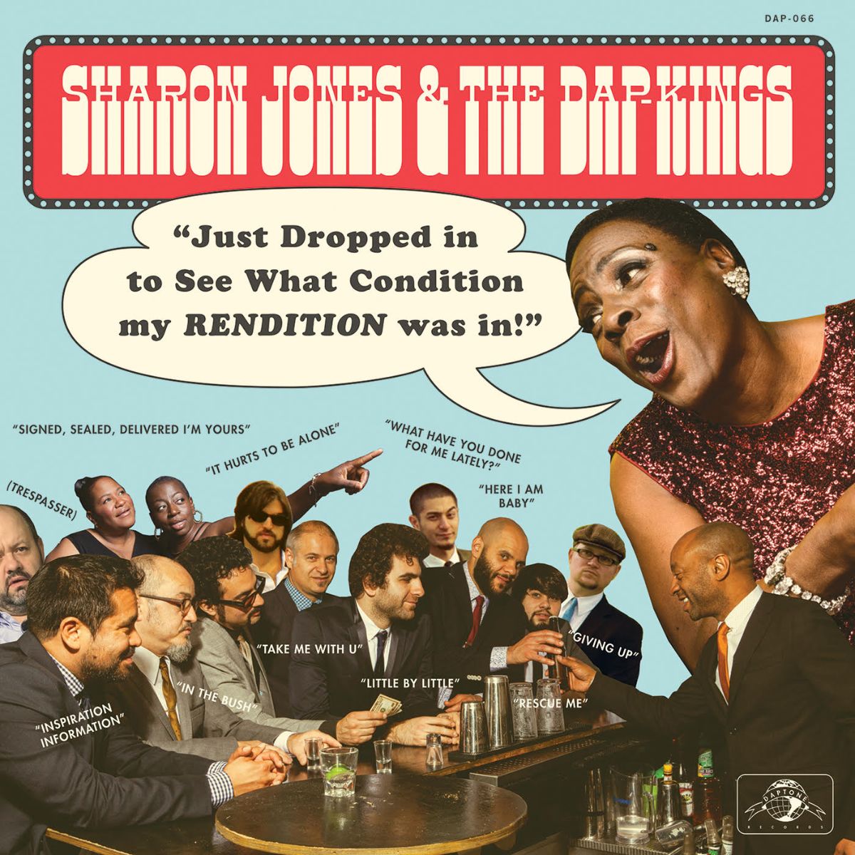 JONES, SHARON & THE DAP-KINGS - JUST DROPPED IN (TO SEE WHAT CONDITION MY RENDITION WAS