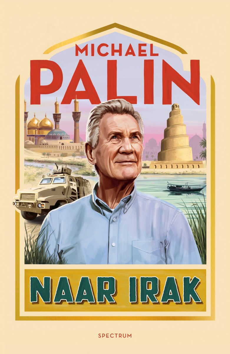 PALIN, MICHAEL - NAAR IRAK