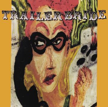 TRAILER BRIDE - TRAILER BRIDE -COLOURED-