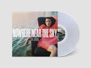 JORDAN, THE - NOWHERE NEAR THE SKY -INDIE ONLY ULTRA CLEAR VINYL-