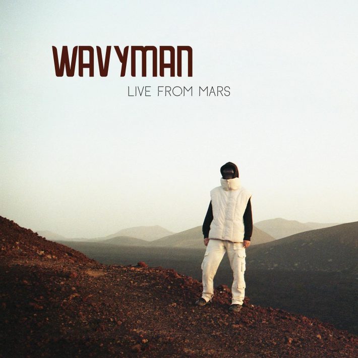 WAVYMAN - LIVE FROM MARS