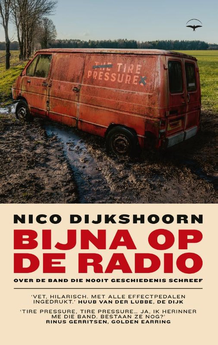 DIJKSHOORN, NICO - BIJNA OP DE RADIO  OVER DE BAND DIE NOOIT GESCHIEDENIS