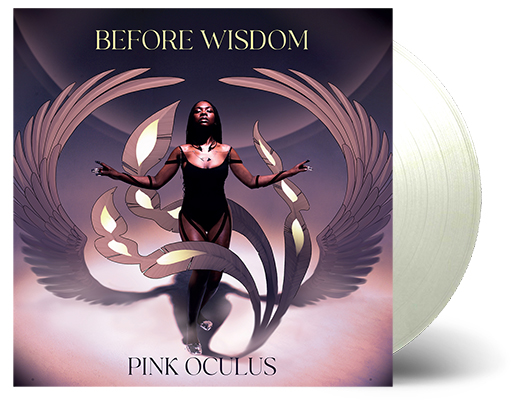 PINK OCULUS - BEFORE WISDOM