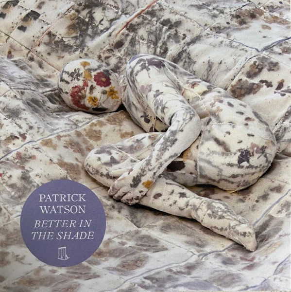 WATSON, PATRICK - BETTER IN THE SHADE -BLACK VINYL-