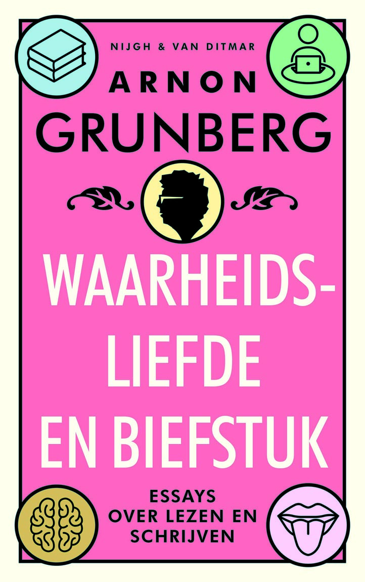 GRUNBERG, ARNON - WAARHEIDSLIEFDE EN BIEFSTUK