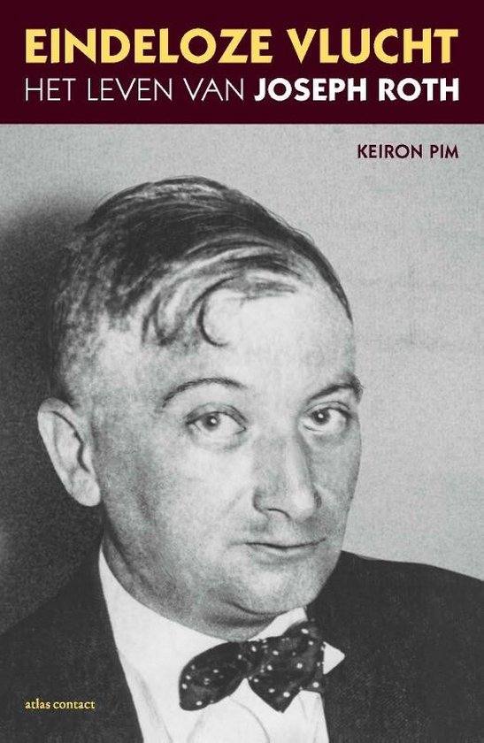 PIM, KEIRON - EINDELOZE VLUCHT HET LEVEN VAN JOSEPH ROTH