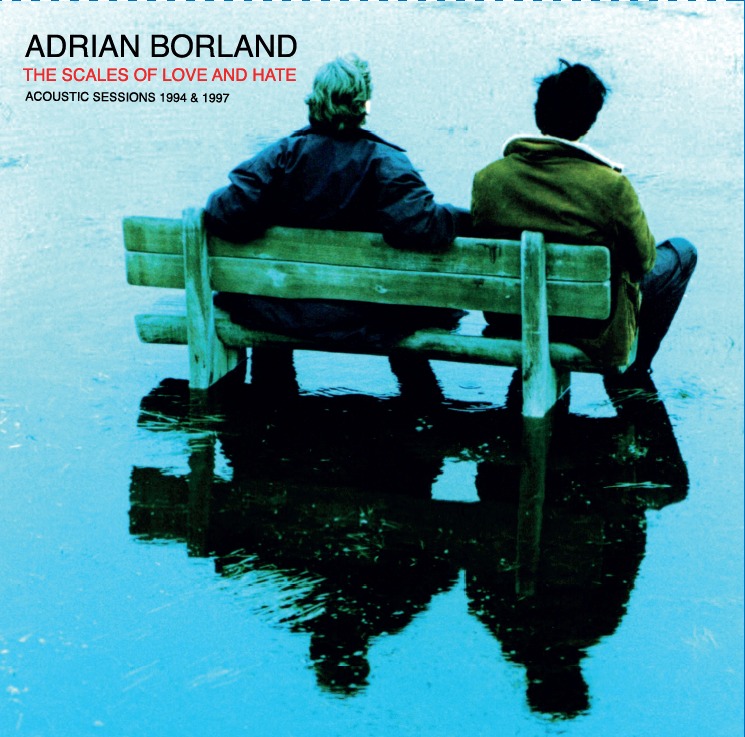 BORLAND, ADRIAN - SCALES OF LOVE AND HATE
