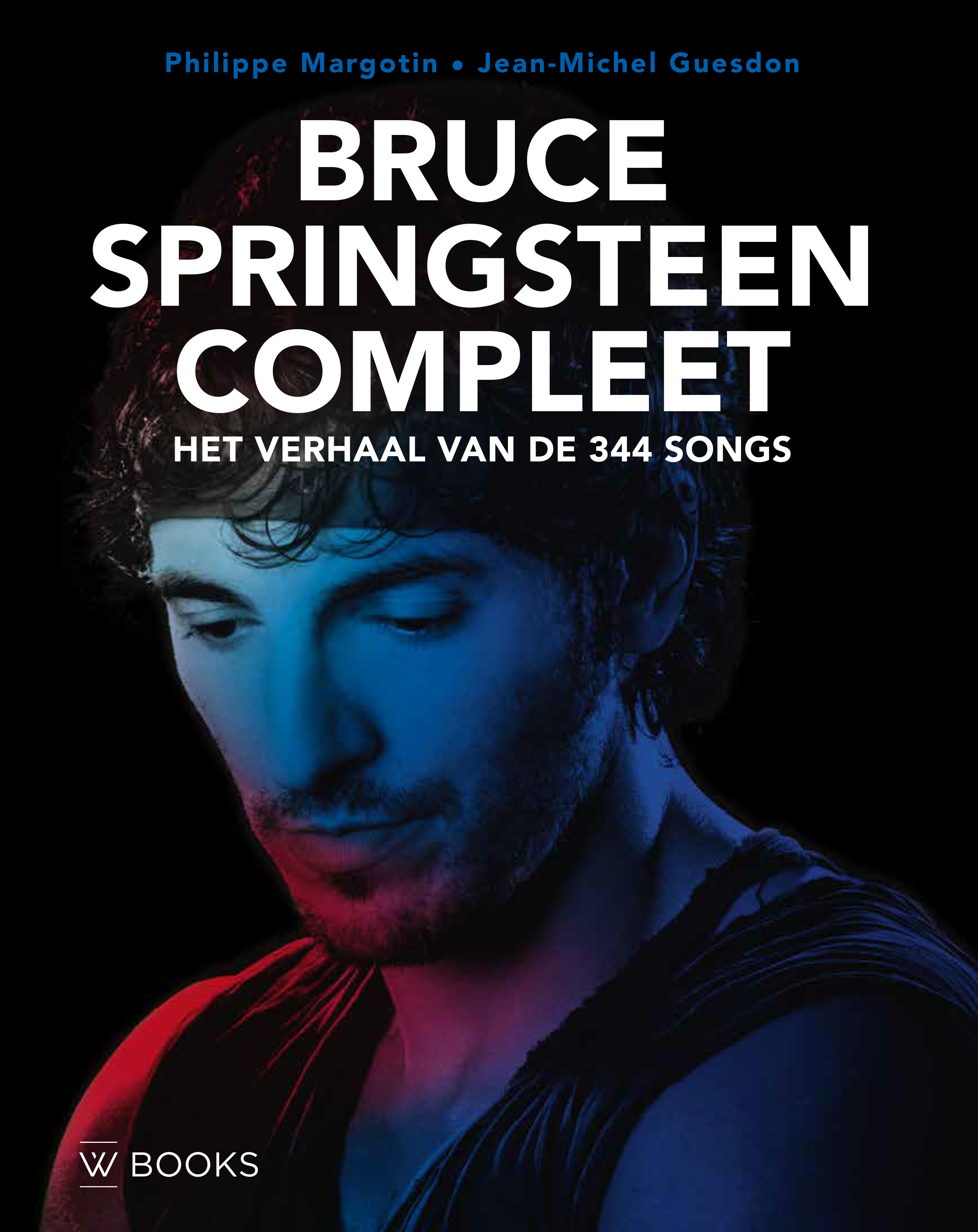 SPRINGSTEEN, BRUCE - BRUCE SPRINGSTEEN COMPLEET, HET VERHAAL VAN DE 344 SONG