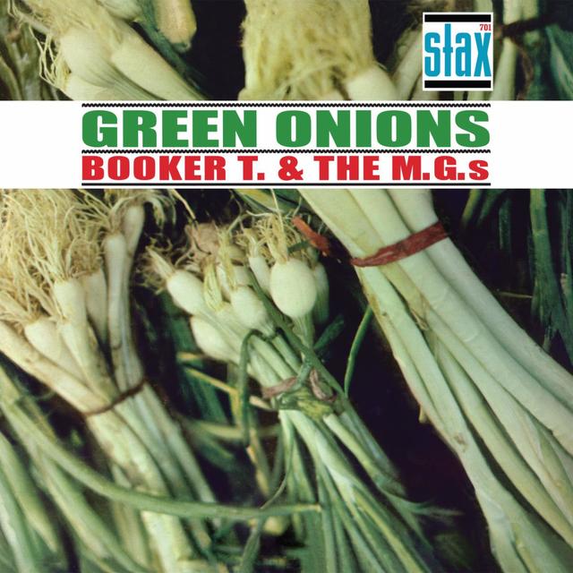 BOOKER T & THE MG'S - GREEN ONIONS