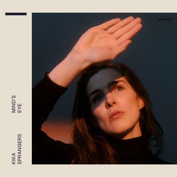 SPRANGERS, KIKA - MIND'S EYE