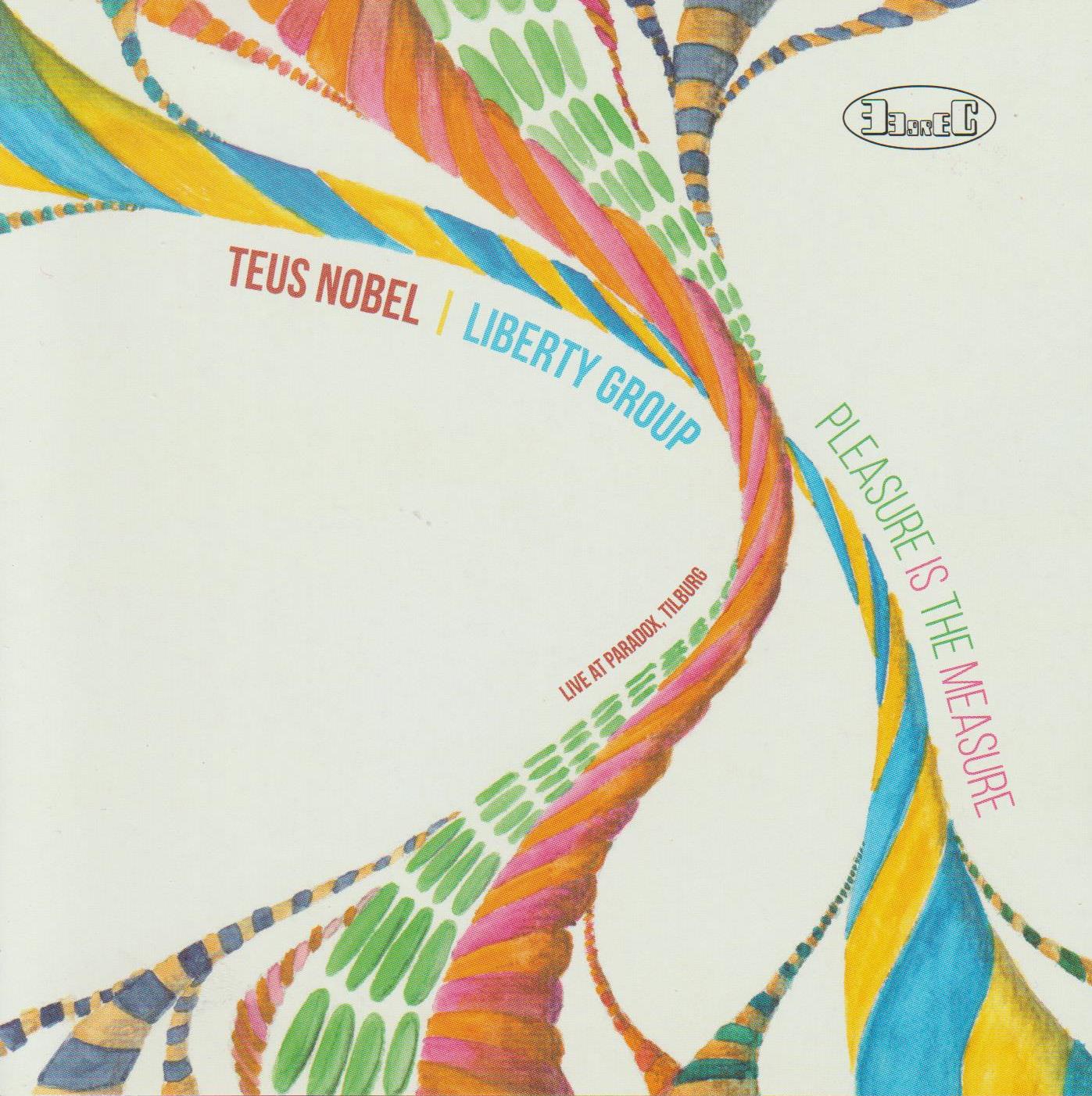 NOBEL, TEUS - PLEASURE IS THE MEASURE