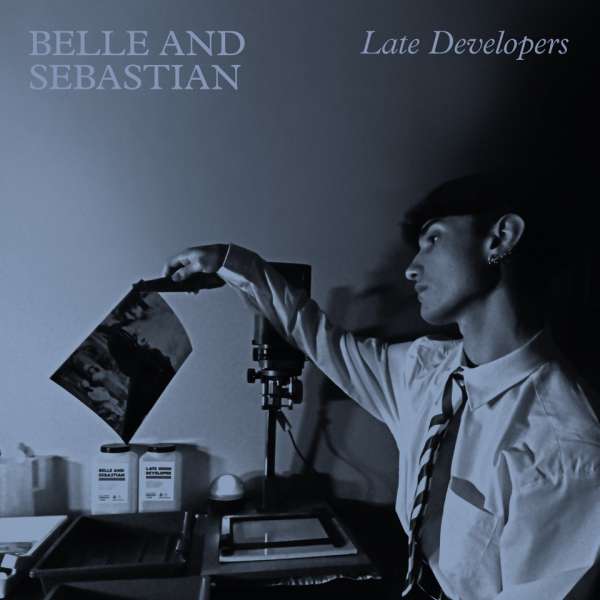 BELLE & SEBASTIAN - LATE DEVELOPERS