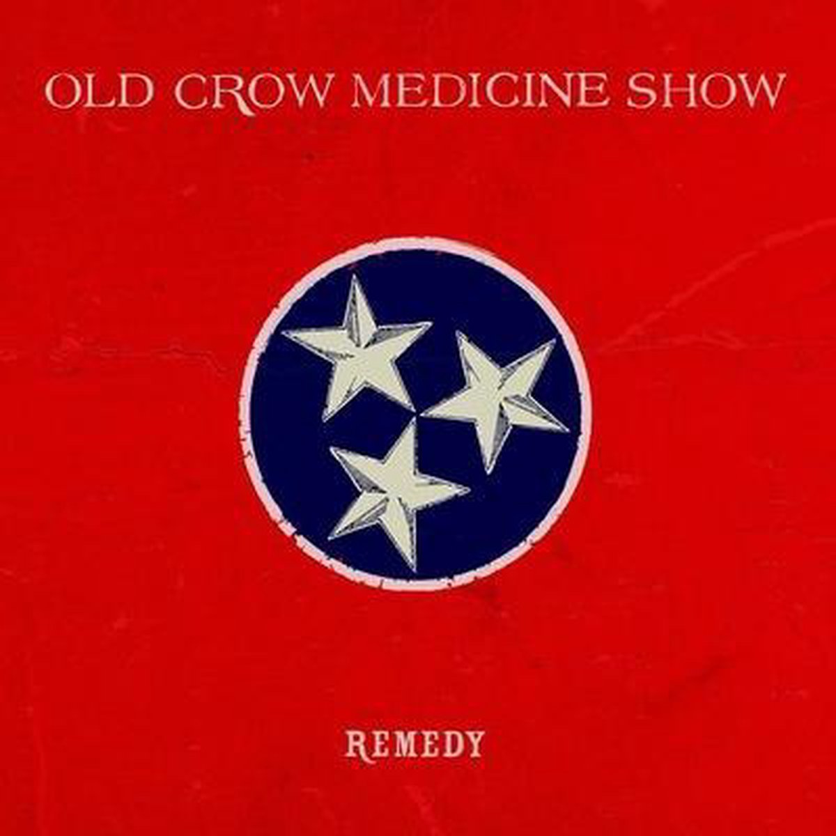OLD CROW MEDICINE SHOW - REMEDY -COLOURED-