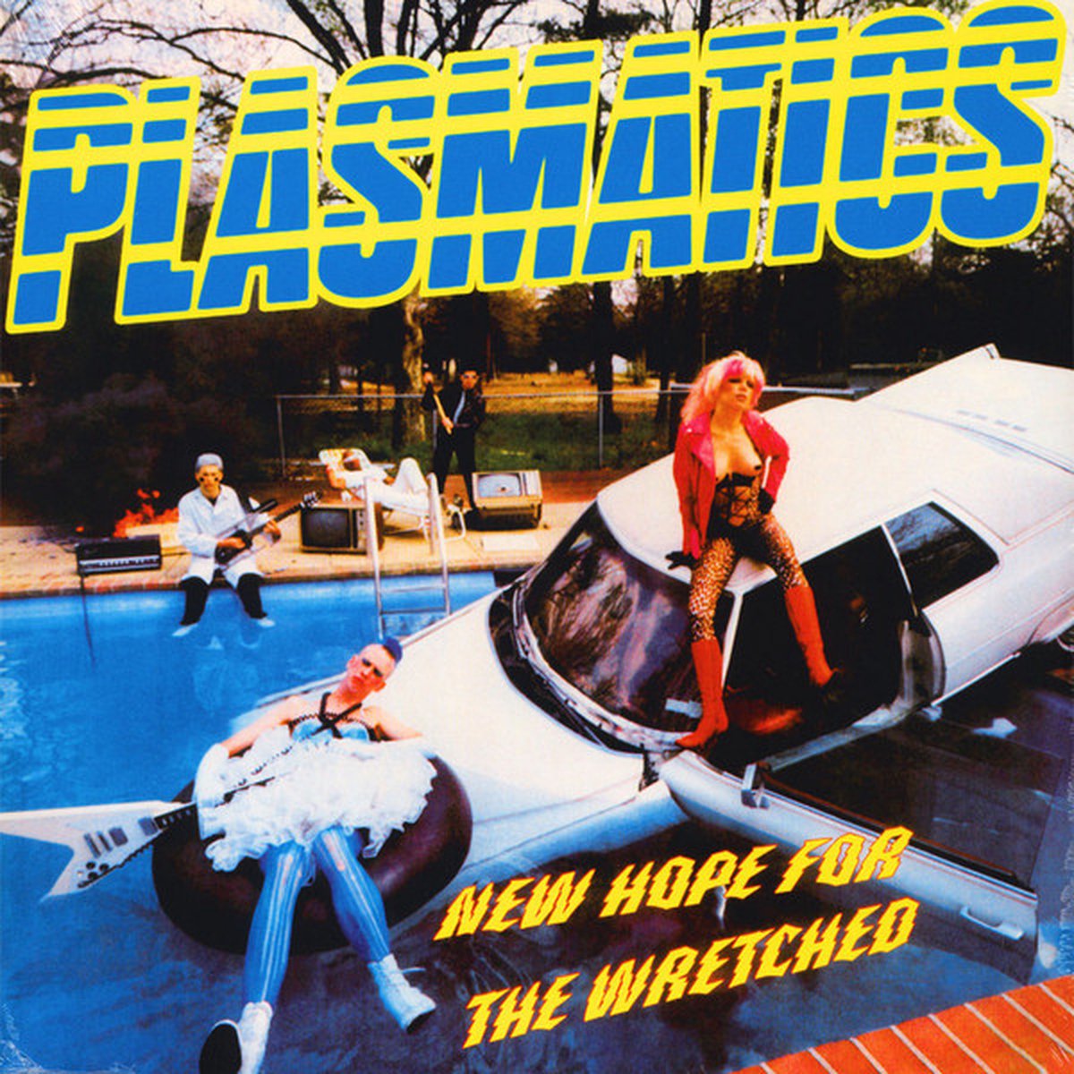 PLASMATICS - NEW HOPE FOR THE WRETCHED