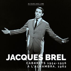 BREL, JACQUES - CABARETS 1954 - 1956