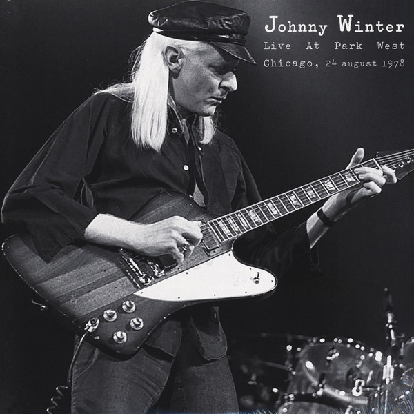 WINTER, JOHNNY - LIVE AT PARK WEST IN CHICAGO, AUGUS