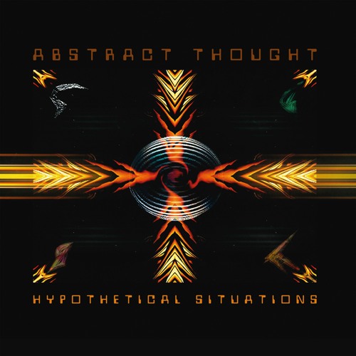 ABSTRACT THOUGHT - HYPOTHETICAL SITUATIONS