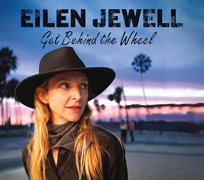 JEWELL, EILEN - GET BEHIND THE WHEEL