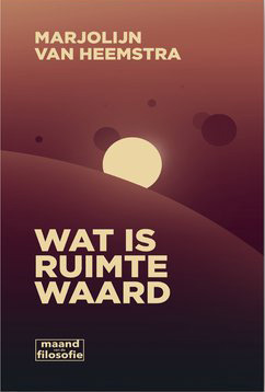 VAN HEEMSTRA, MARJOLIJN - WAT IS RUIMTE WAARD