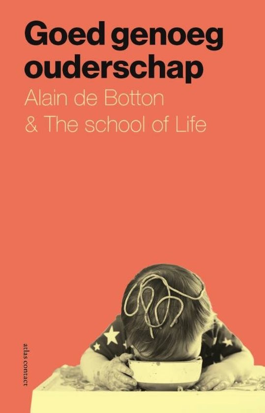 BOTTON, ALAIN DE - GOED GENOEG OUDERSCHAP