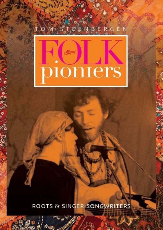 STEENBERGEN, TOM - FOLKPIONIERS ROOTS & SINGER-SONGWRITERS