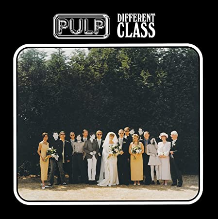 PULP - DIFFERENT CLASS