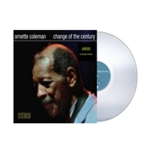 COLEMAN, ORNETTE - CHANGE OF THE CENTURY -CLEAR VINYL-