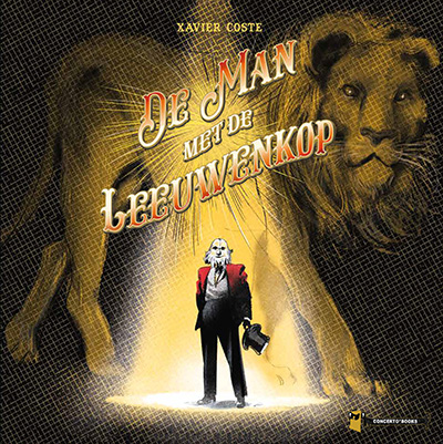 COSTE, XAVIER - DE MAN MET DE LEEUWENKOP