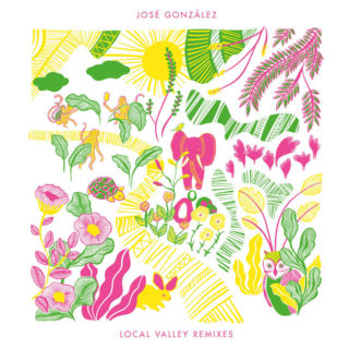 GONZALEZ, JOSE - LOCAL VALLEY REMIXES (YELLOW)