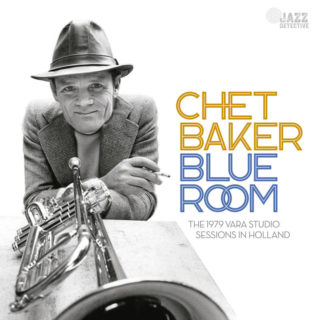 BAKER, CHET - BLUE ROOM-THE 1979 VARA STUDIO SESSIONS IN HOLLAND